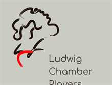 Tablet Screenshot of ludwigchamberplayers.com